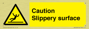 Caution Slippery surface